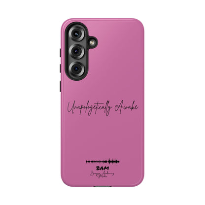 Unapologetically Awake – BAM Pink Power Phone Case