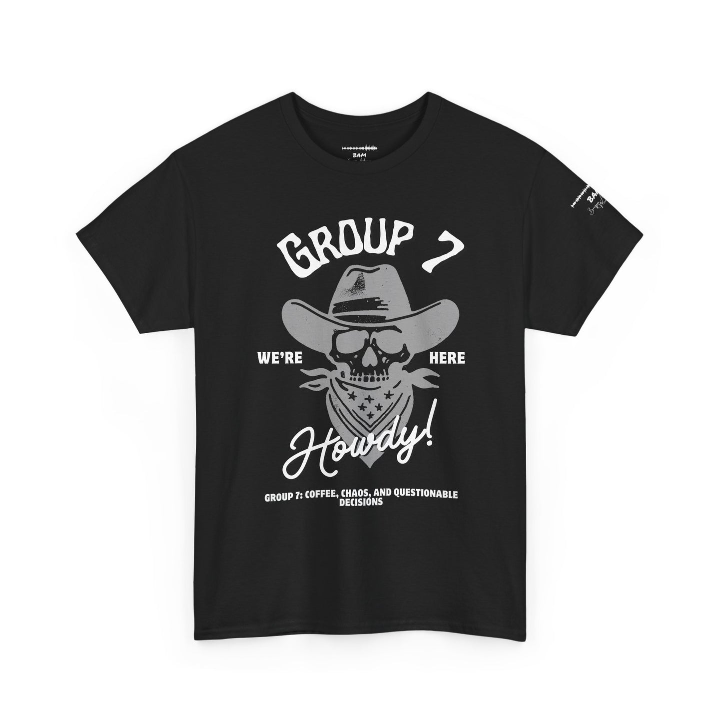 Group 7 “We’re Here” Howdy Skull Cowboy Tee – Funny Western Outlaw Shirt
