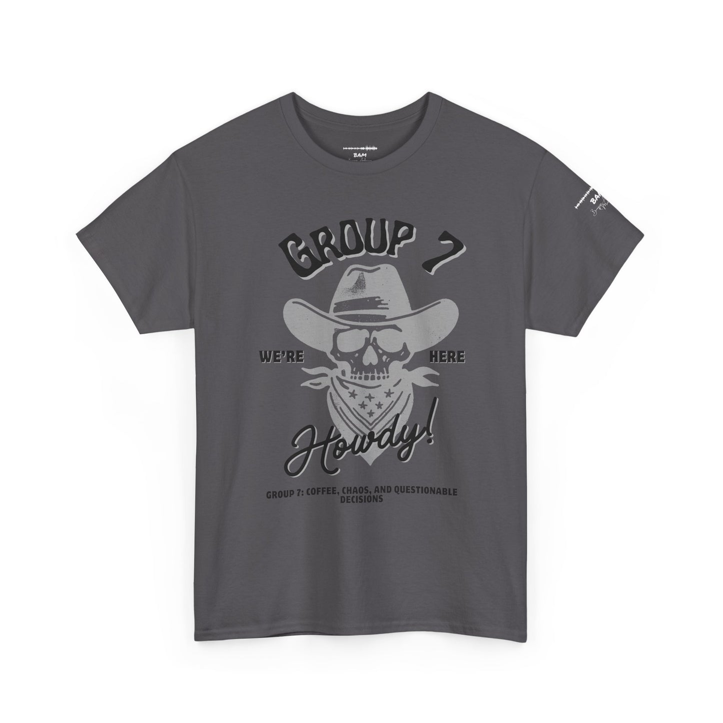 Group 7 “We’re Here” Howdy Skull Cowboy Tee – Funny Western Outlaw Shirt