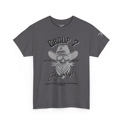 Group 7 “We’re Here” Howdy Skull Cowboy Tee – Funny Western Outlaw Shirt