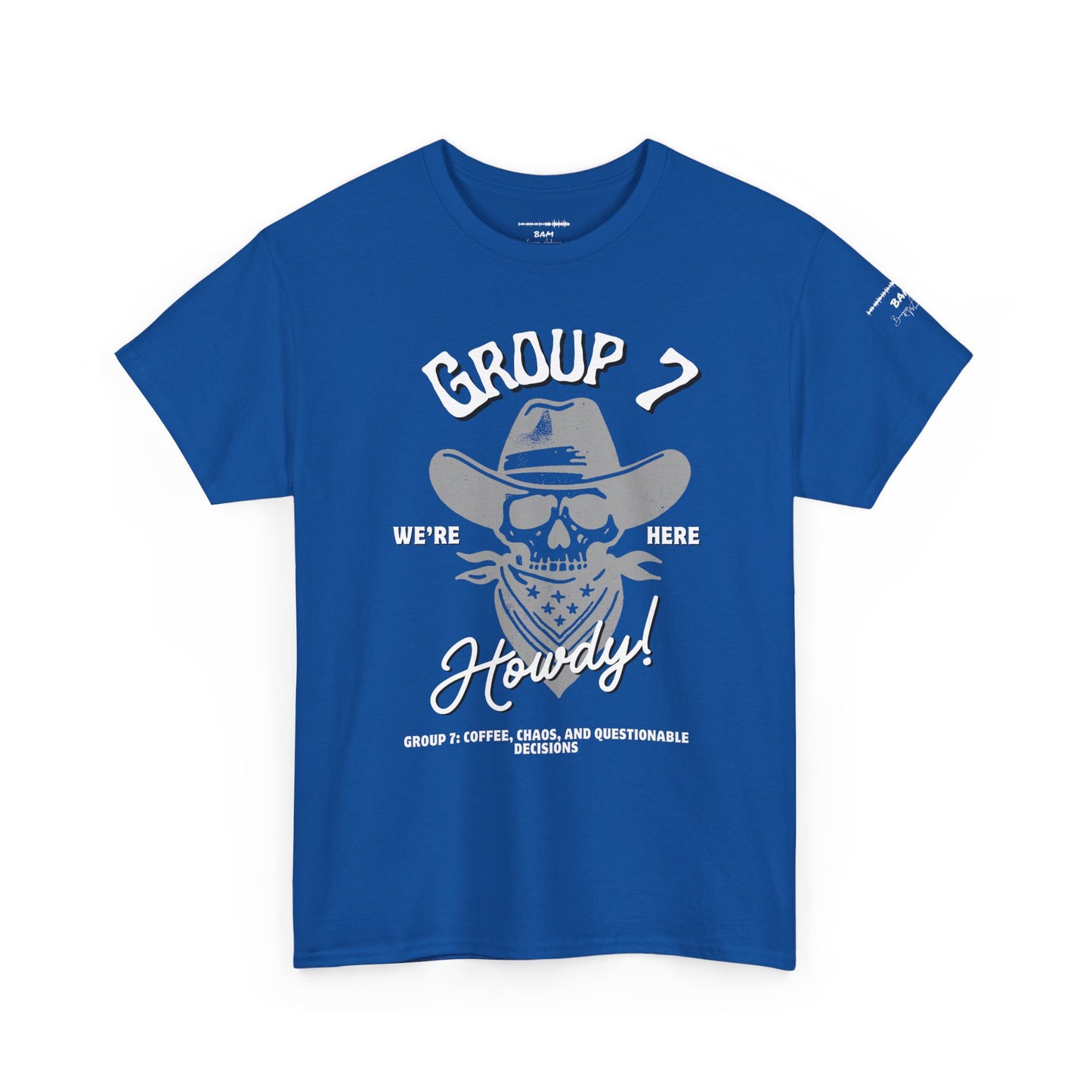 Group 7 “We’re Here” Howdy Skull Cowboy Tee – Funny Western Outlaw Shirt