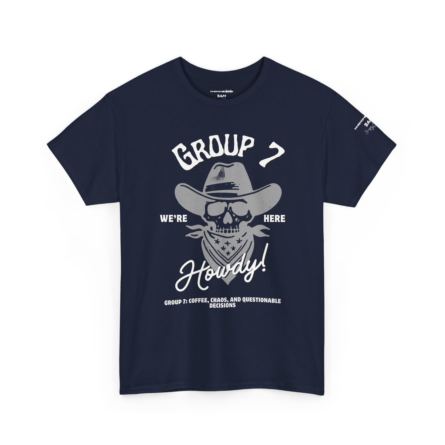 Group 7 “We’re Here” Howdy Skull Cowboy Tee – Funny Western Outlaw Shirt