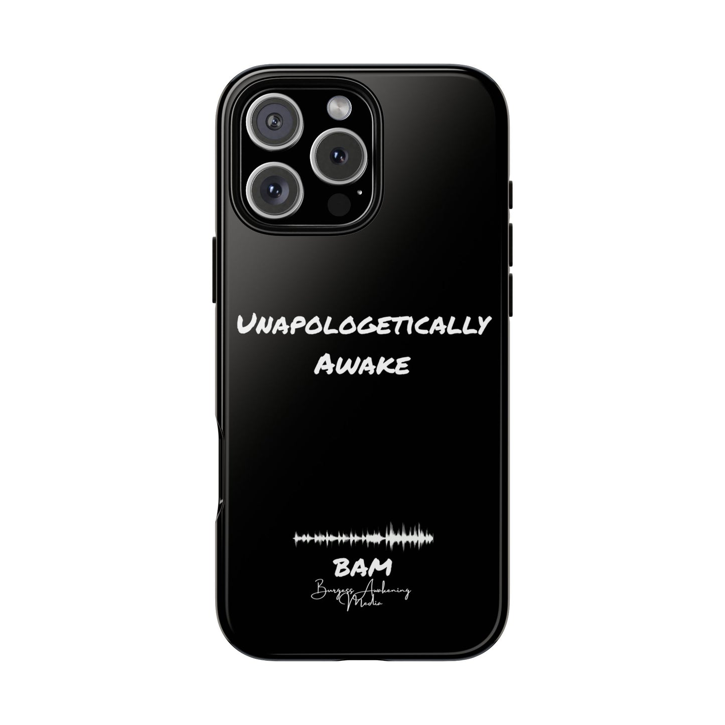 Unapologetically Awake – BAM Conscious Collection Case (Black Edition)