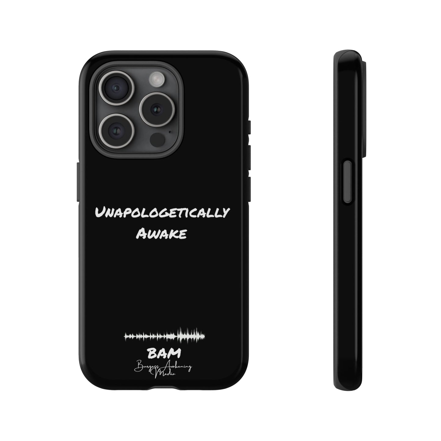 Unapologetically Awake – BAM Conscious Collection Case (Black Edition)