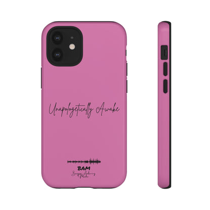 Unapologetically Awake – BAM Pink Power Phone Case