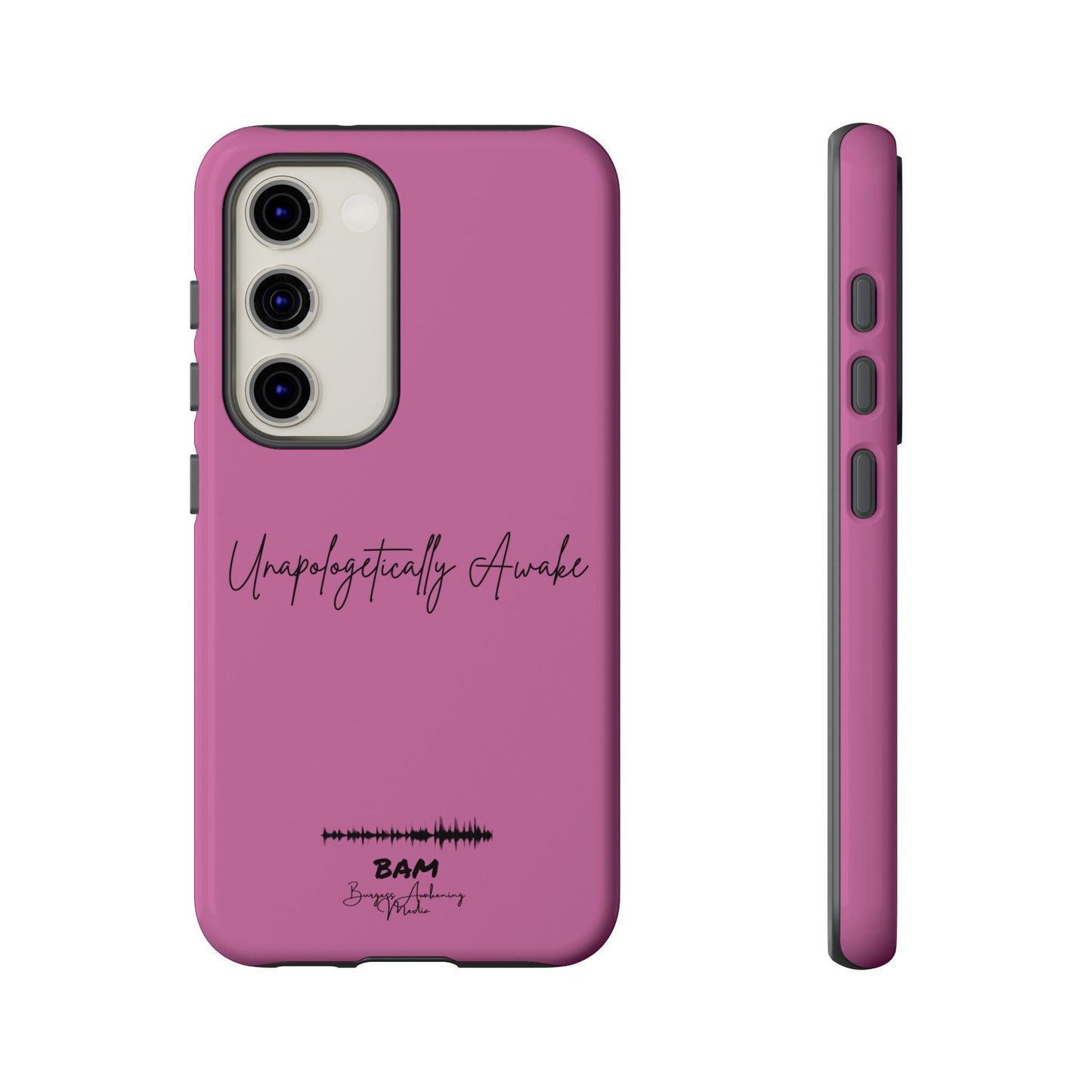 Unapologetically Awake – BAM Pink Power Phone Case
