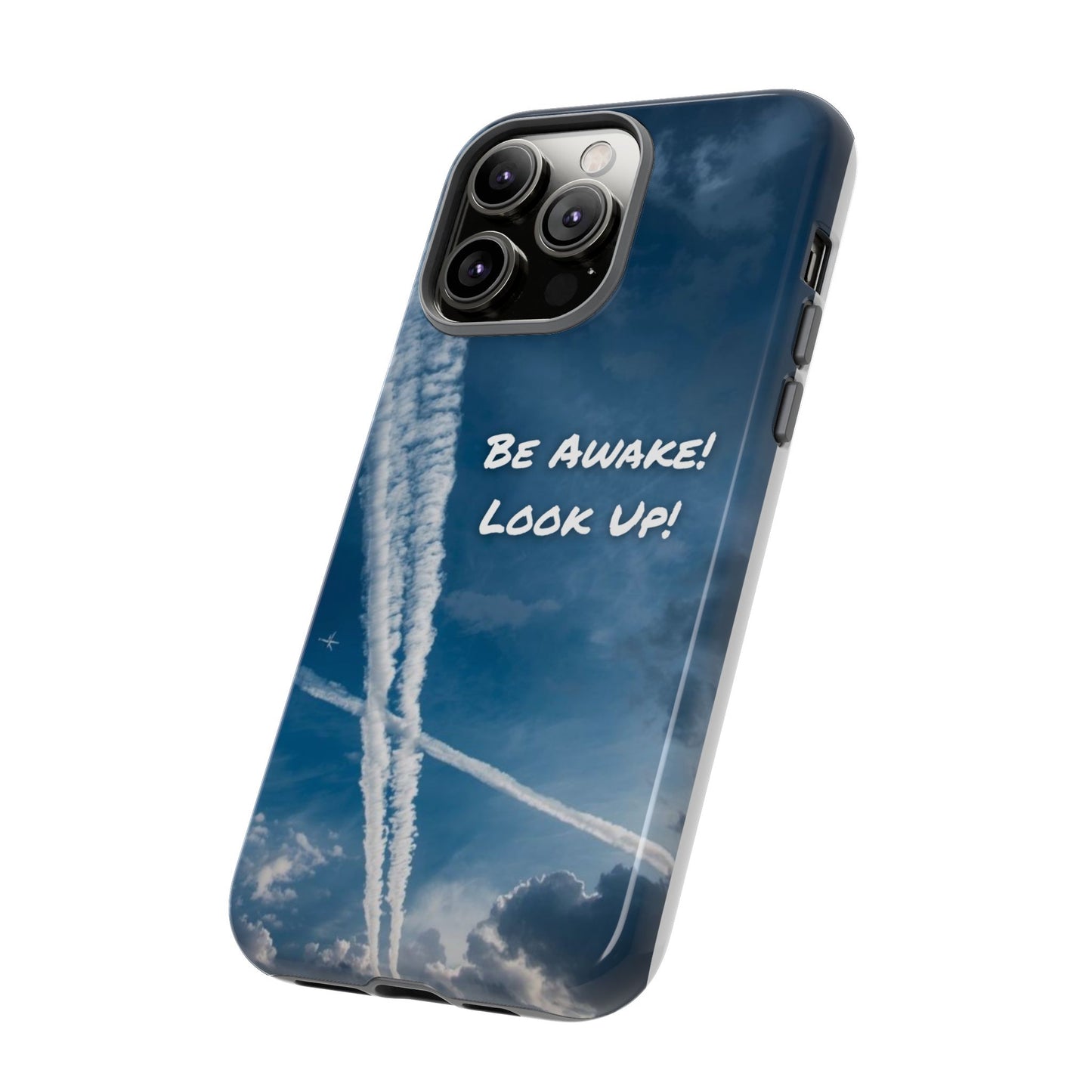 Be Awake – Look Up! Chemtrail Awareness Phone Case (BAM Conscious Collection)
