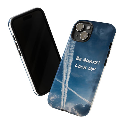 Be Awake – Look Up! Chemtrail Awareness Phone Case (BAM Conscious Collection)