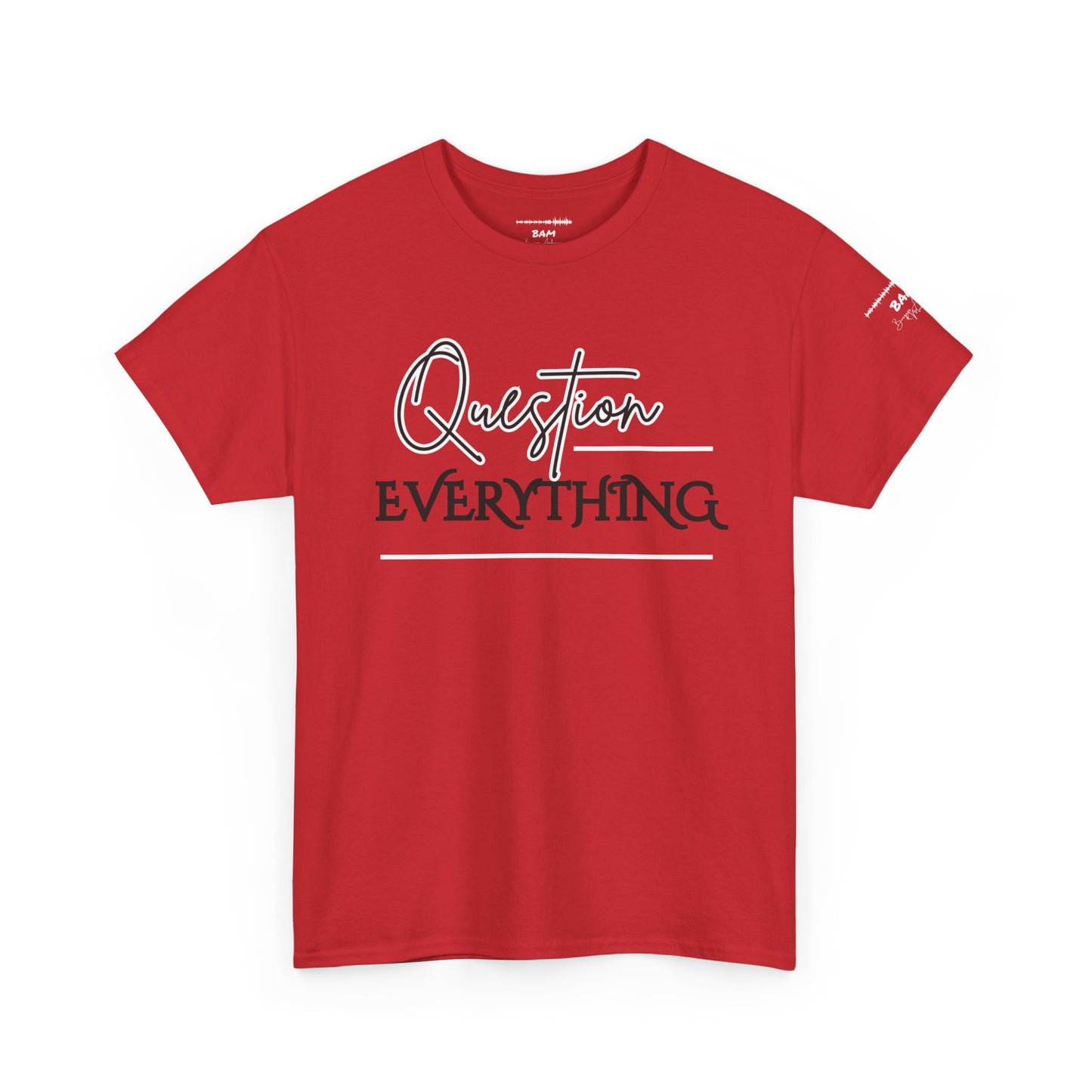 Question Everything – BAM Signature Tee | Truth Seeker Edition