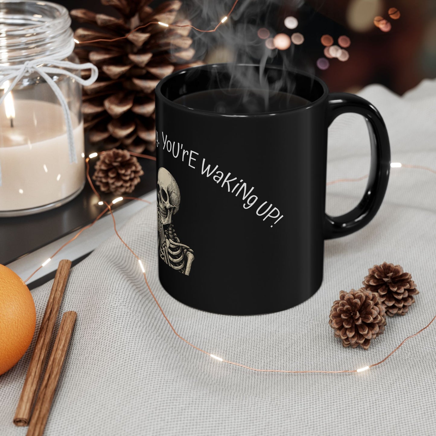 You're Not Crazy. You're Waking Up. | Skeleton Mug for Coffee Rebels, Halloween Vibes, Truth Seekers & Office Outsiders
