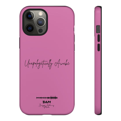 Unapologetically Awake – BAM Pink Power Phone Case
