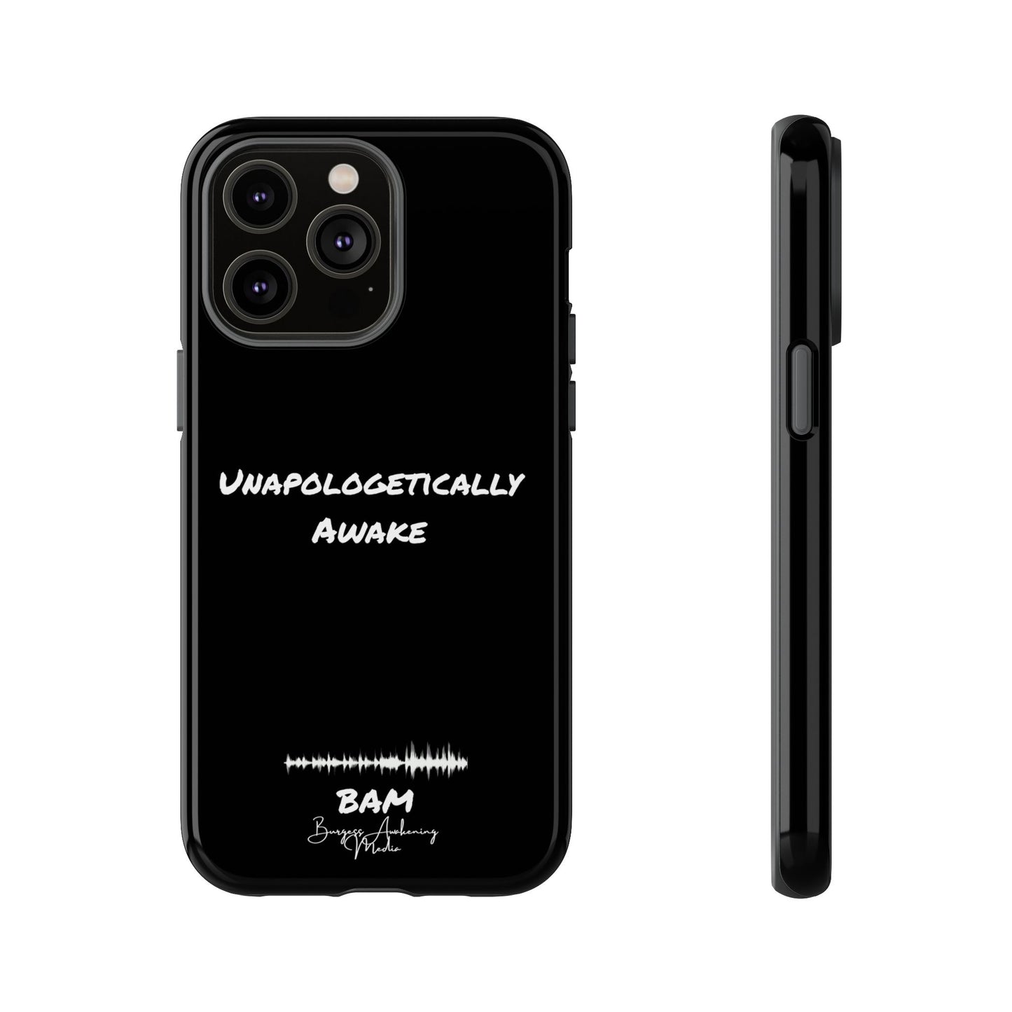Unapologetically Awake – BAM Conscious Collection Case (Black Edition)