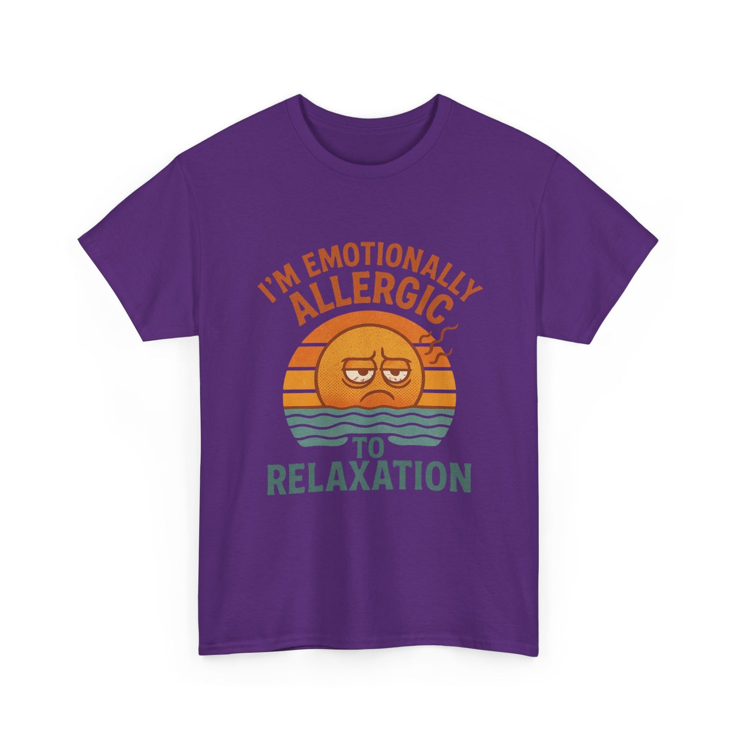 I’m Emotionally Allergic to Relaxation – Infinite Unfolding Collection