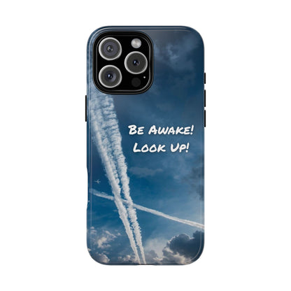Be Awake – Look Up! Chemtrail Awareness Phone Case (BAM Conscious Collection)