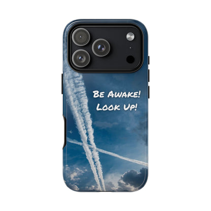Be Awake – Look Up! Chemtrail Awareness Phone Case (BAM Conscious Collection)