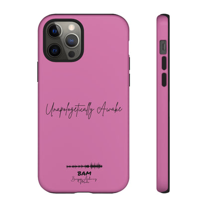 Unapologetically Awake – BAM Pink Power Phone Case