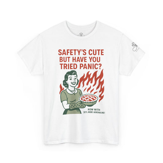 Safety’s Cute, But Have You Tried Panic? | Infinite Unfolding Collab Tee