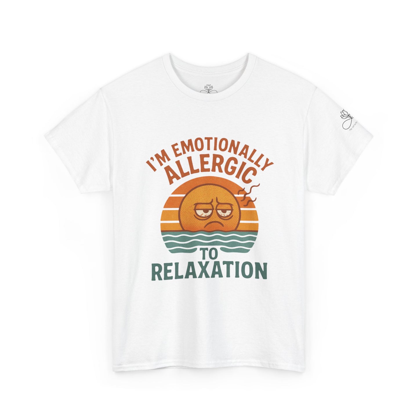I’m Emotionally Allergic to Relaxation – Infinite Unfolding Collection