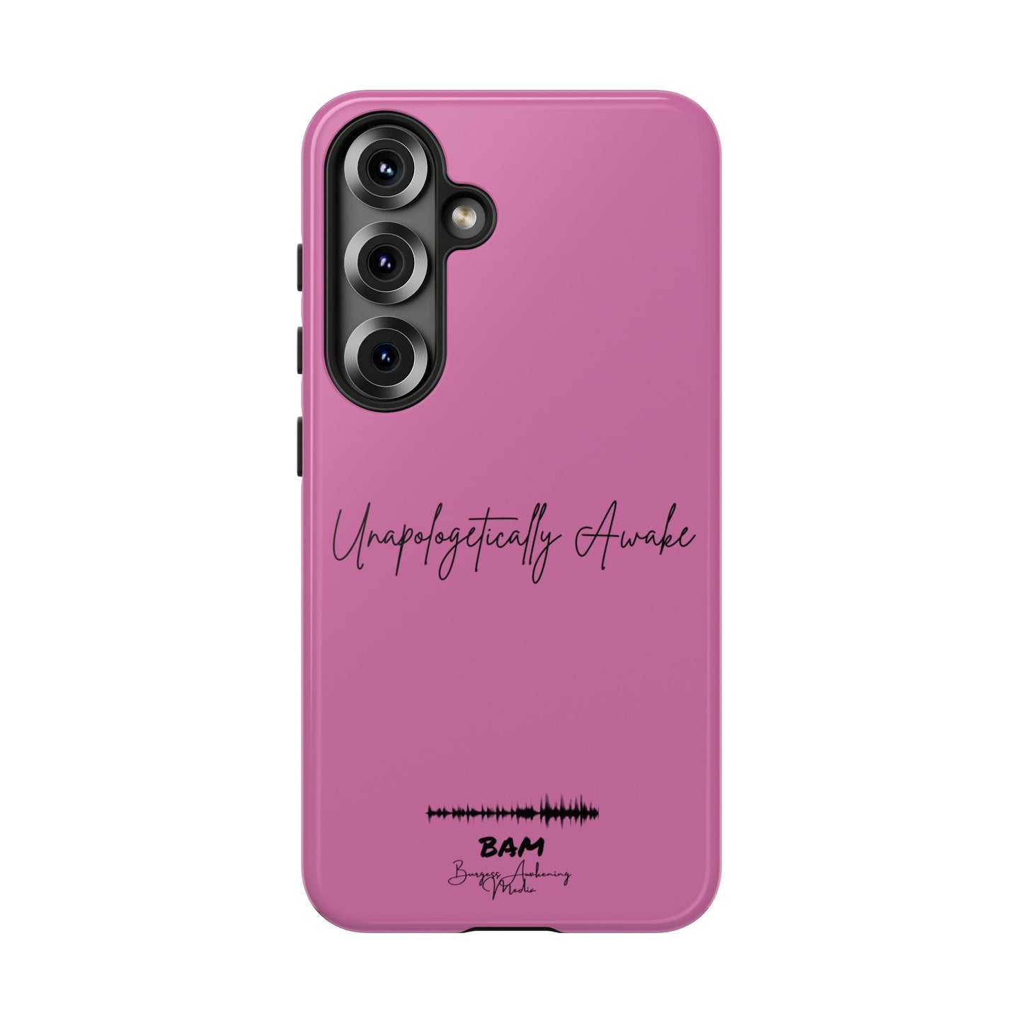 Unapologetically Awake – BAM Pink Power Phone Case