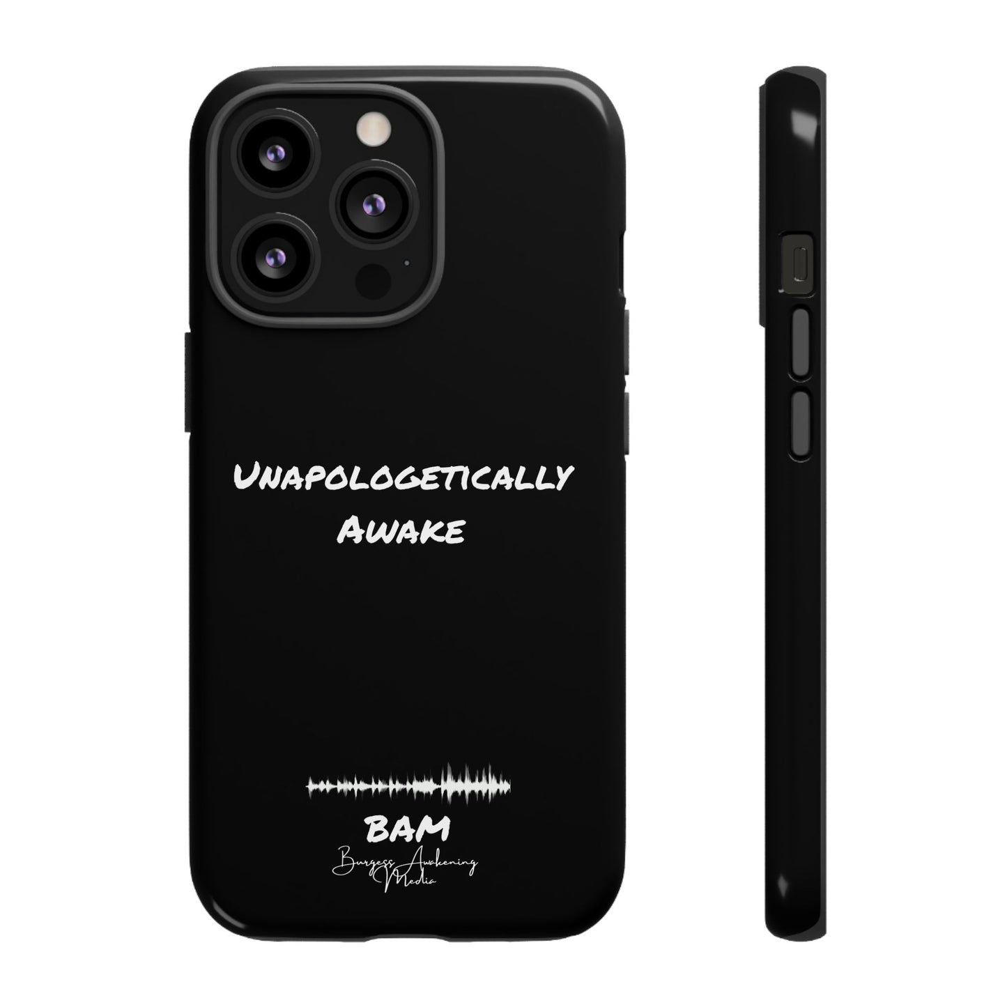 Unapologetically Awake – BAM Conscious Collection Case (Black Edition)