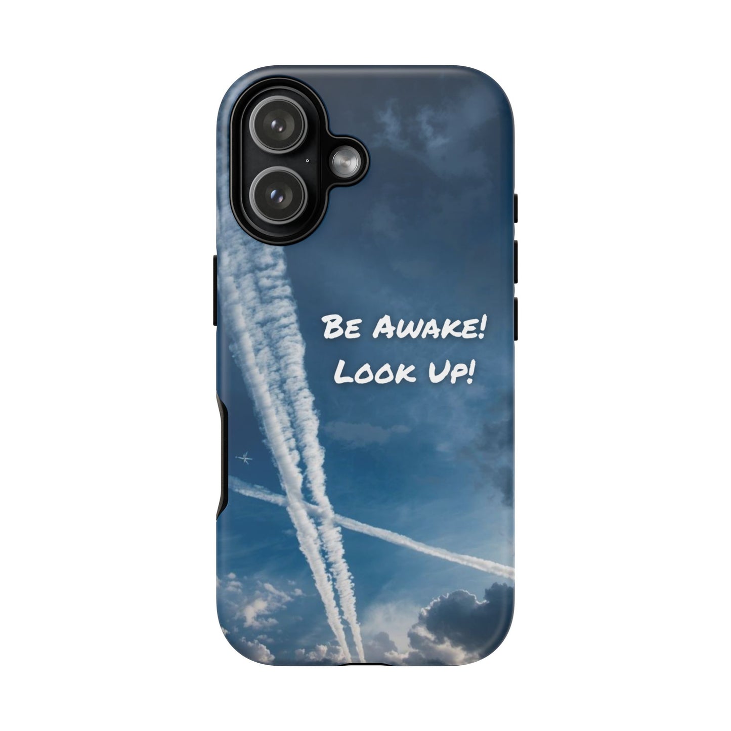 Be Awake – Look Up! Chemtrail Awareness Phone Case (BAM Conscious Collection)