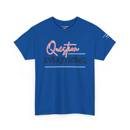 Question Everything – BAM Signature Tee | Truth Seeker Edition