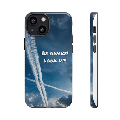 Be Awake – Look Up! Chemtrail Awareness Phone Case (BAM Conscious Collection)