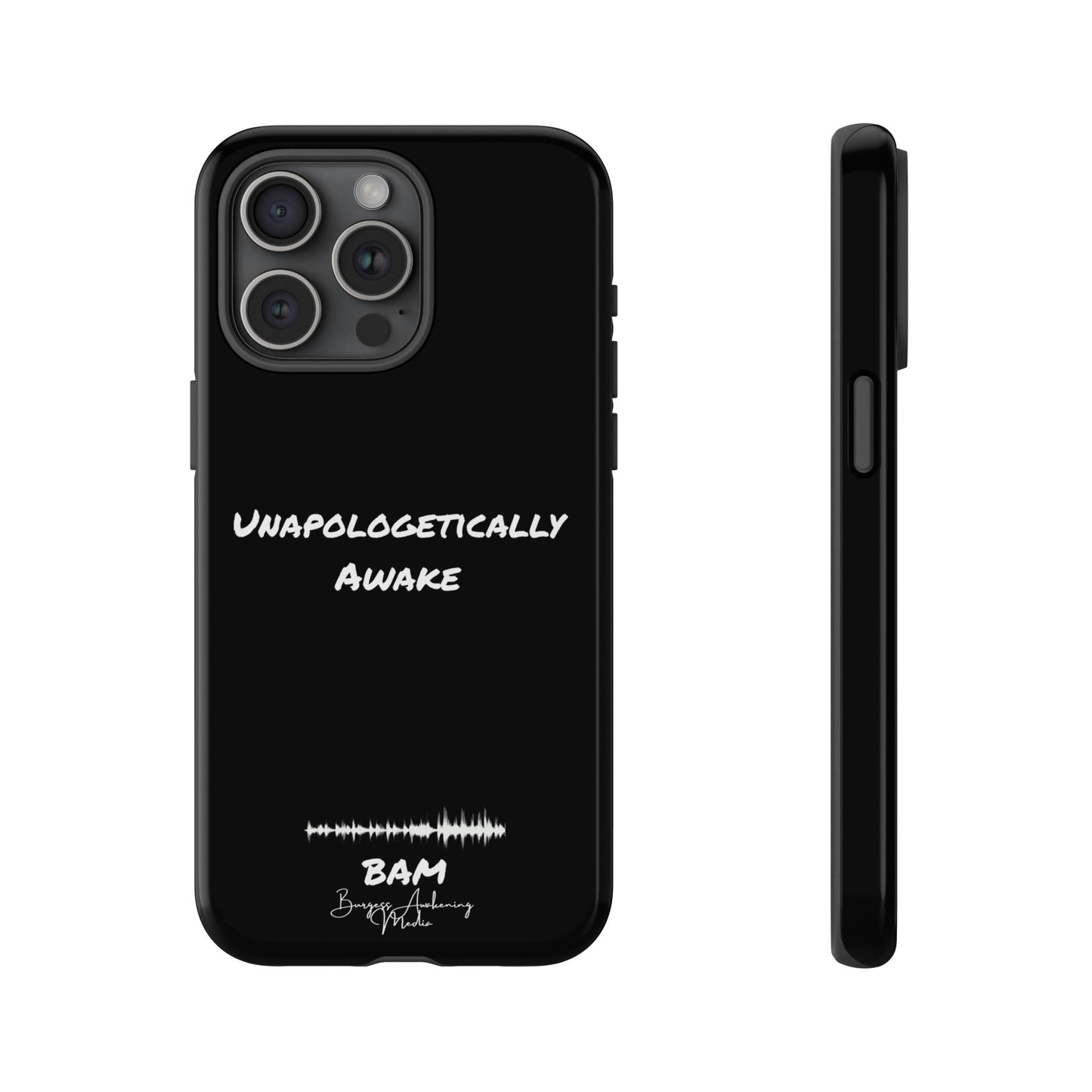 Unapologetically Awake – BAM Conscious Collection Case (Black Edition)