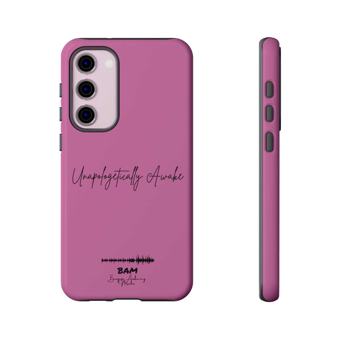 Unapologetically Awake – BAM Pink Power Phone Case