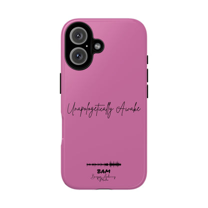 Unapologetically Awake – BAM Pink Power Phone Case
