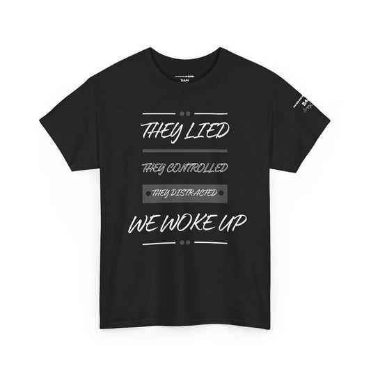 Unisex Awakening Tee – They Lied. We Woke Up. | Conscious Streetwear, Bold Statement Shirt