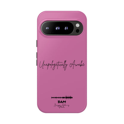 Unapologetically Awake – BAM Pink Power Phone Case