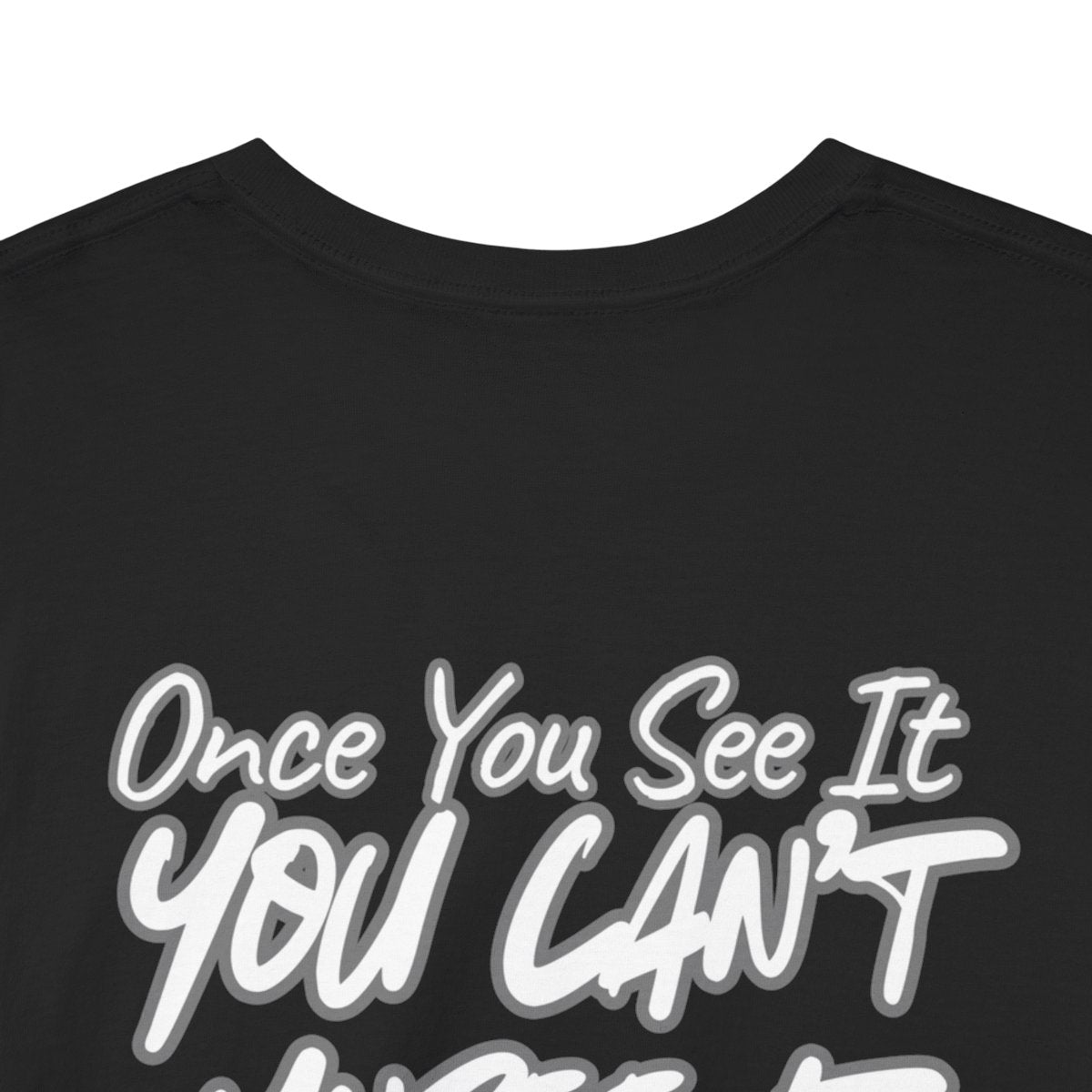 Once You See It - BAM Awakening Tee